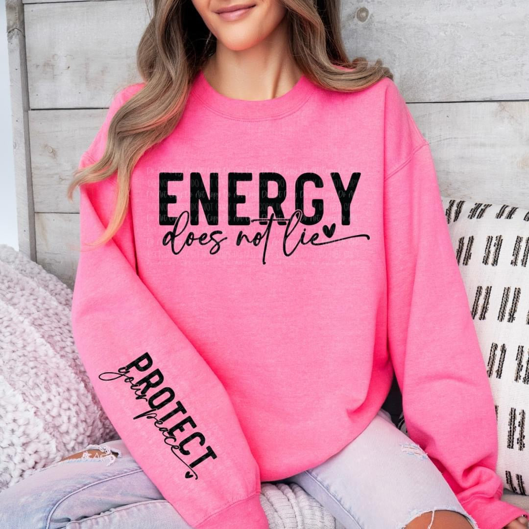 Energy Does Not Lie Protect Your Peace