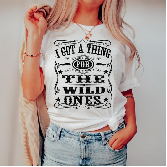 Got A Thing For The Wild Ones