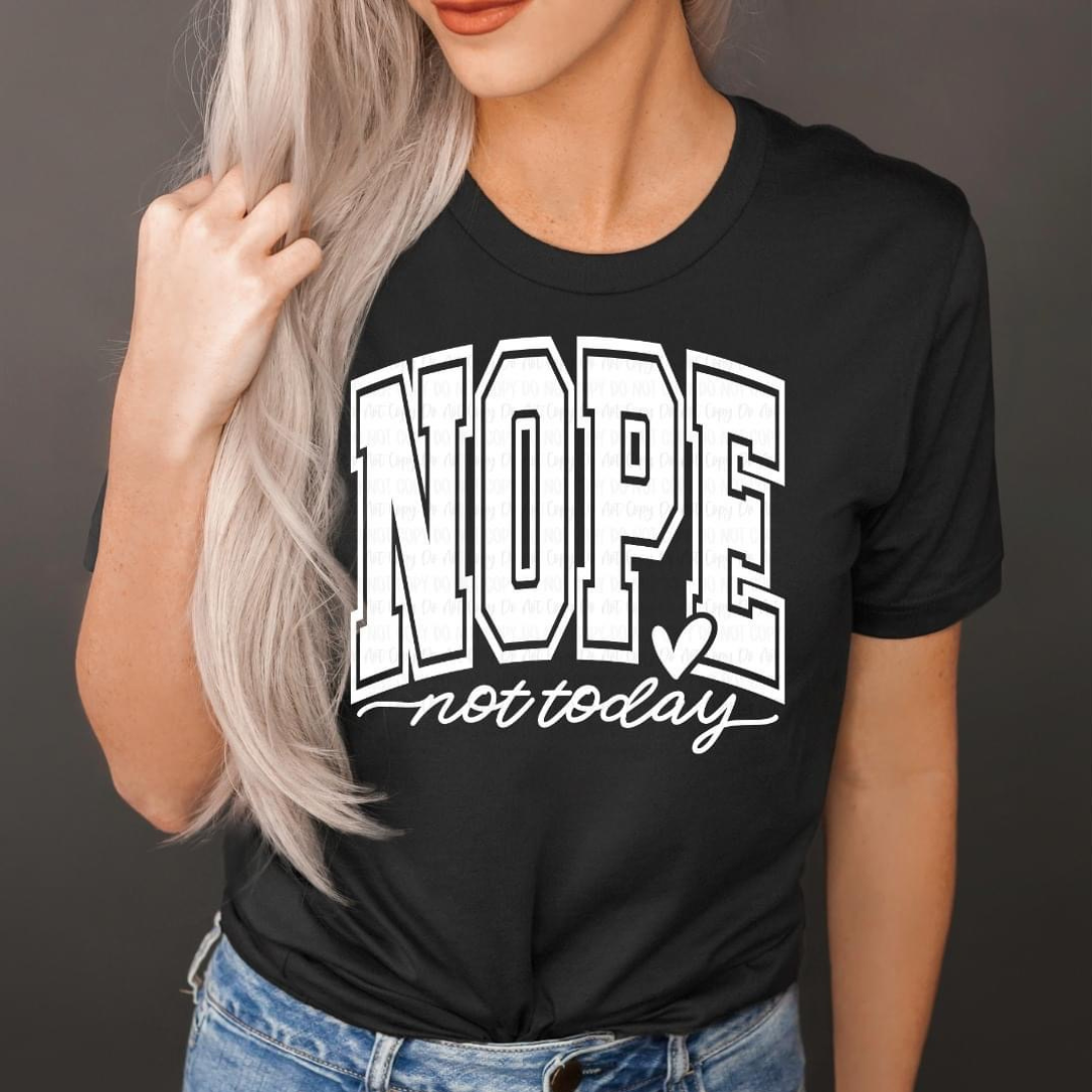Nope, Not Today